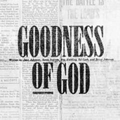 Goodness of  God - Bethel Music (cover)