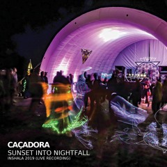 Caçadora: Sunset into Nightfall : INSHALA 2019 (live recording)