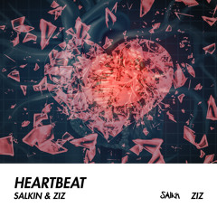 Heartbeat - Salkin & ZIZ