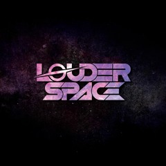 Louder Space - Break You