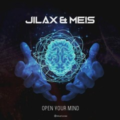 Jilax & Meis - Open Your Mind