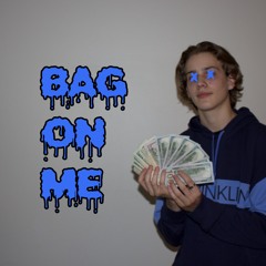 Bag On Me (prod.level)