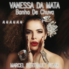Vanessa Da Mata - Ai Ai Ai Ai ( Marcel Berthault Bootleg)FREE