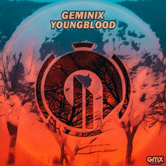 Geminix - Youngblood (VIP MIX)