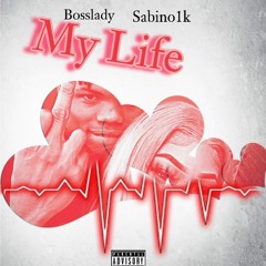 My Life( feat. BossLady )