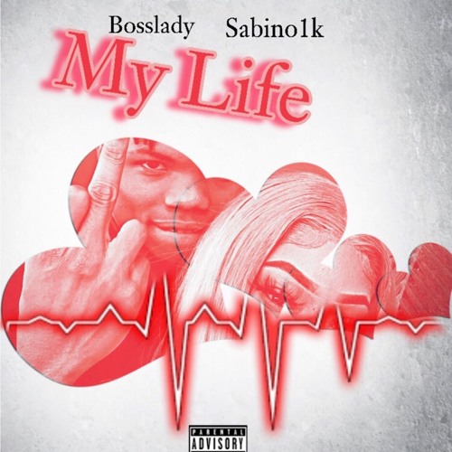 My Life( feat. BossLady )