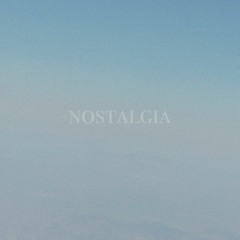 nostalgia  - draft