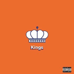 Kings (Ft. Fizzex)