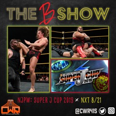 LAX leaves Impact, Super J Cup 2019, & NXT - The B Show 8/22/19