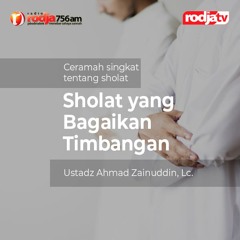 Ceramah Singkat Tentang Sholat: Sholat yang Bagaikan Timbangan