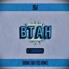 TEE-T La Flex - BTAH[Bring That Ass Home] Feat. Tehila Goldly (Prod. 30 Hertz)