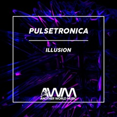 Pulsetronica - Illusion