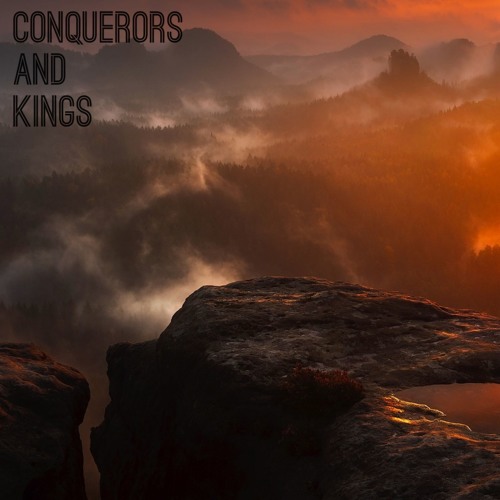 Conquerors and Kings (Original Mix)