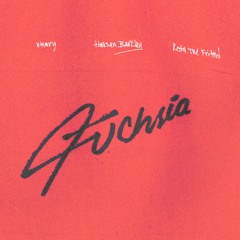 Fuchsia feat. Kota The Friend & Haasan Barclay
