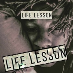 LIFE LESSON