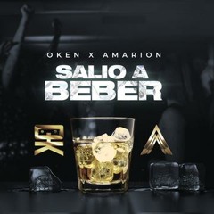 Oken & Amarion - Salio A Beber
