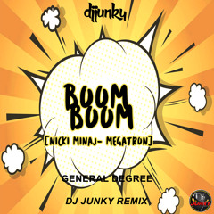 General Degree - Boom Boom [Nicki Minaj - Megatron] [DJ Junky Remix]