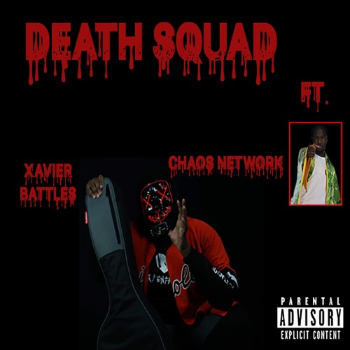 Death Squad (ft. Chaos Network)