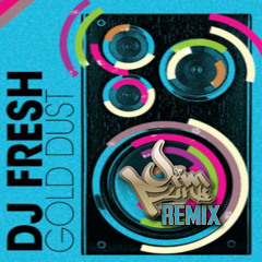 Dj Fresh - Golddust (Jim Funk Remix)