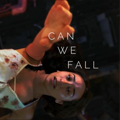 Can We Fall (with BreeKay X Kasairi)