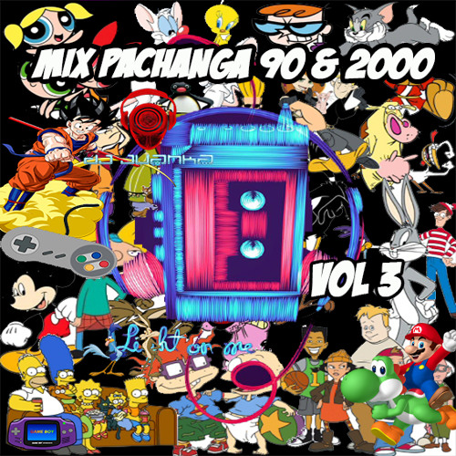 Mix Pachanga - 90s & 2000 - Vol 3 - [(Dj Juanka)] - Especial Mix