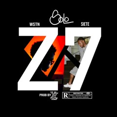 Solo - WestWestZ & Siete7x (ProdByXL)