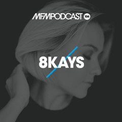MFM Booking Podcast #104 by 8Kays
