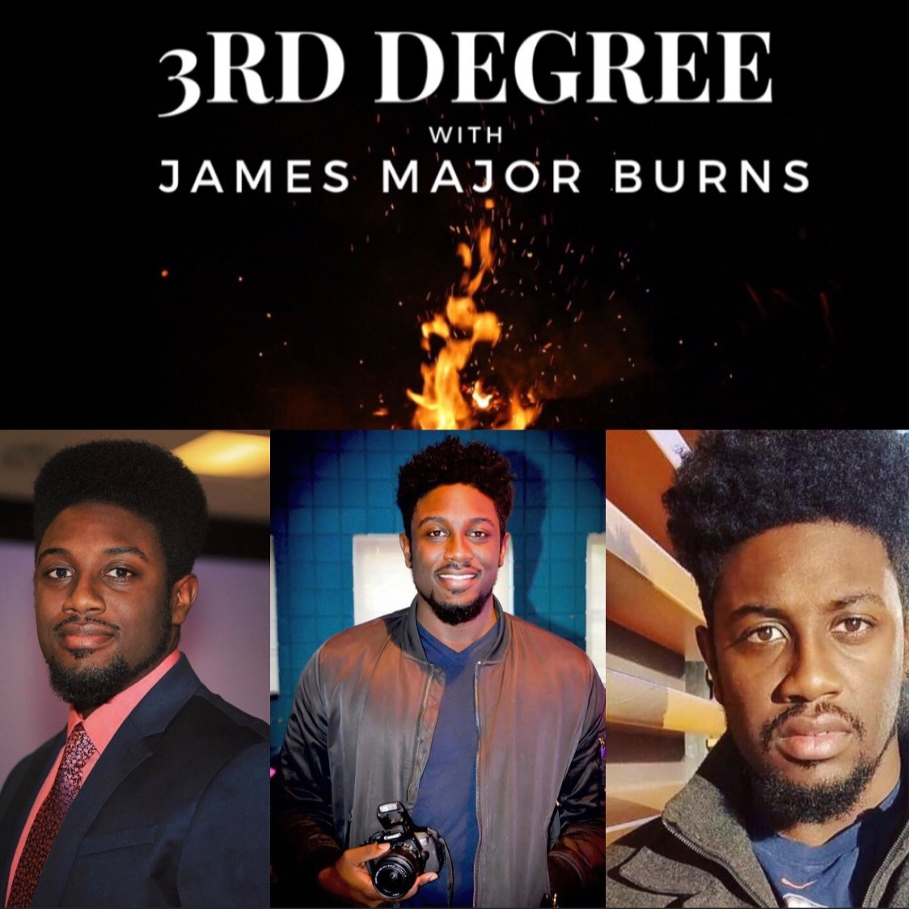 3rd Degree with James Major Burns