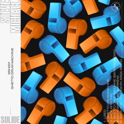 [SRH007] - Steve Michael - Ghetto Drum Machine EP [Incl. remixes from Batenko, Kevin Arga, Karrèm]