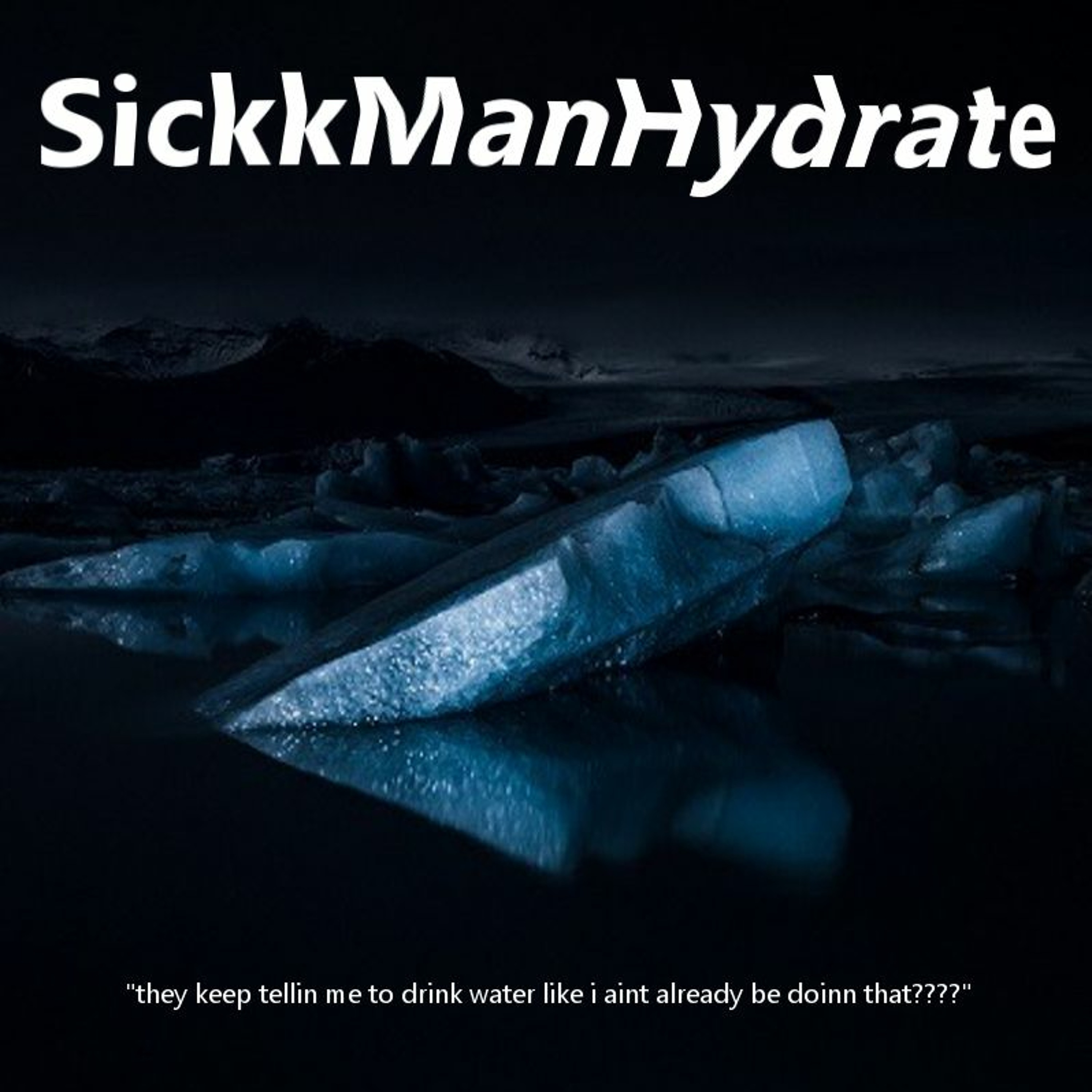 SickkManHydrate episode artwork