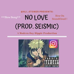 No Love (Prod. Seismic)
