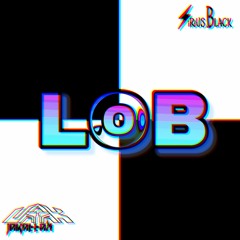 Jakattak Ft. S!RiUS BLACK - LOB