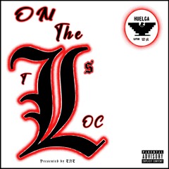 TLOC - On The Lz Mane