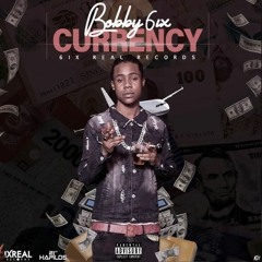 Bobby 6ix - Currency