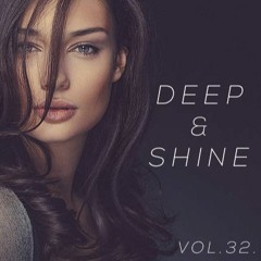 Deep & Shine Mix Vol.32. Mixed By Goldhand