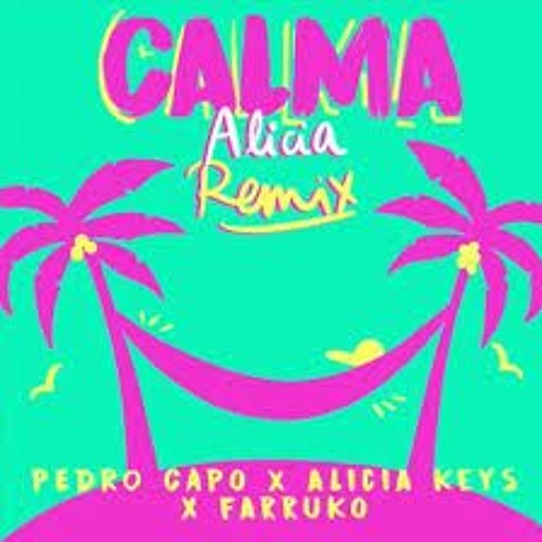 Stream Pedro Capó, Alicia Keys, Farruko - Calma (Remix) Dj Cabasse by dj  cabasse | Listen online for free on SoundCloud