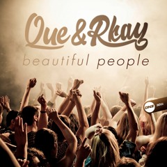 Que & Rkay - Beautiful people