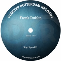 Frenk Dublin - High Upon (Original Mix)