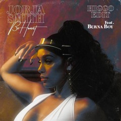 Jorja Smith Feat. Burna Boy - Be Honest (Higgo Edit)