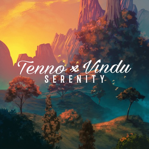 Serenity (with Vindu)