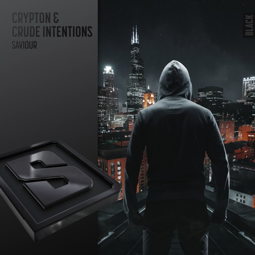 Crypton & Crude Intentions - Saviour