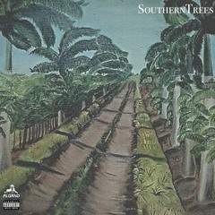 SouthernTrees (feat. Craig Dollas & Tru)