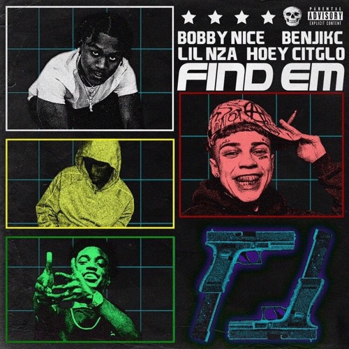 FIND EM FT. lil nza  ,hoey citglo,benjikc (prod.by 6 hunnid)