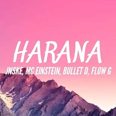 Harana - Jnske x Mc Einstein x Bullet D x Flow G (Lyrics).mp3