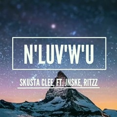 Jnske - N'luv w'u Ft.Ritzz (Official Audio) [Lyrics].mp3
