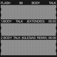 Flash 89 'Body Talk' (Iglesias Radio Edit)