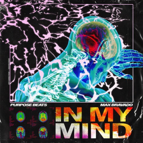 In My Mind w/ Max Bravado (Purpose Beats)