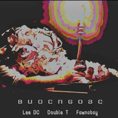 BƯỚC NGOẶC- DOUBLE T ft LEEDC ft FAWNOBOY