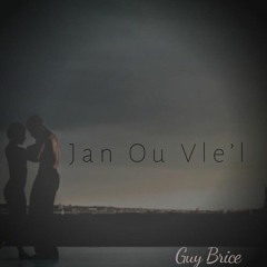 GUY Brice - Jan Ou Vlé Dj Ducrau & Dj 2luxe