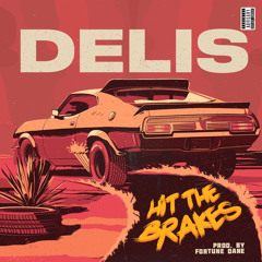 Related tracks: Hit The Brakes (Prod by Fortune Dane)
